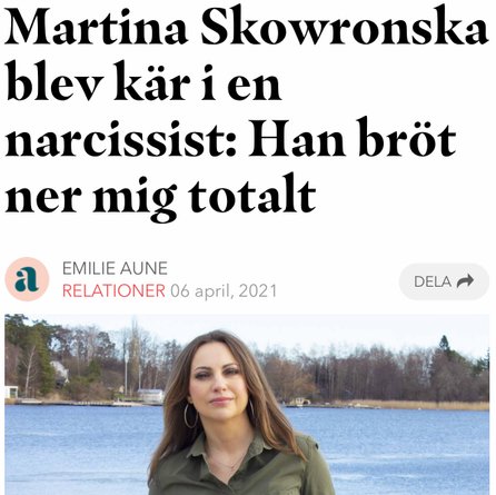 Tidningsartikel i Allas. Martina Skowronska blev kär i en narcissist: Han bröt ner mig totalt