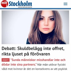 Debattartikel Mitt i Stockholm 14 maj 2021: Skuldbelägg inte offret, rikta ljuset på förövaren