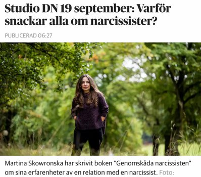 Artikel i Dagens Nyheter, 19 oktober 2021: Studio DN – Varför snackar alla om narcissister?