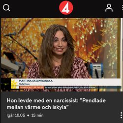 Inslag i TV4 Nyhetsmorgon 24 oktober 2021: Hon levde med en narcissist: "Pendlade mellan värme och kyla." 